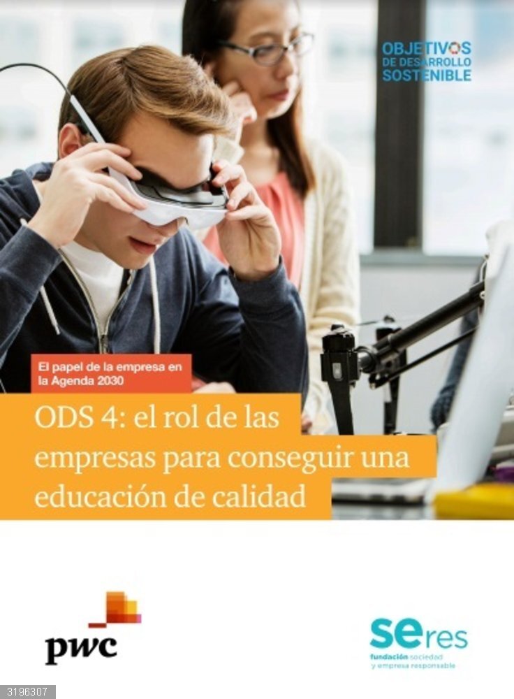 El 92% de las empresas españolas desarrollan iniciativas que contribuyen a la educación de calidad, según un estudio Portada del informe 'ODS 4: el rol de las empresas para conseguir una educación de calidad', elaborado por Fundación SERES y Fundación PWC