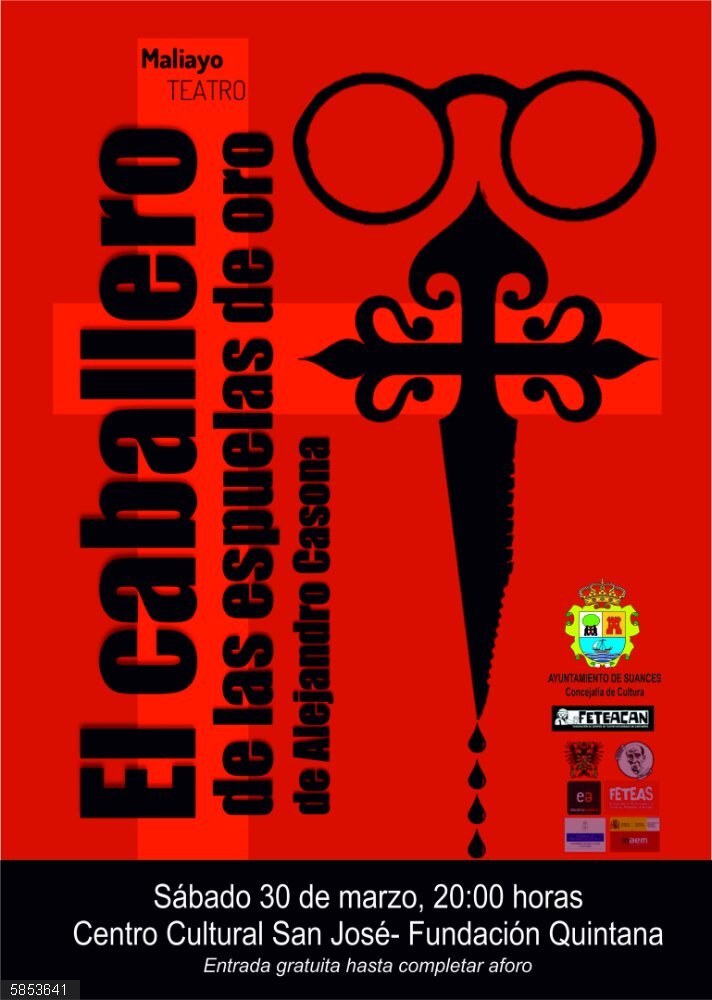 La obra teatral 'El caballero de las espuelas de oro', este sábado en Suances Cartel de la representación teatral de 'El caballero de las espuelas de oro' en Suances