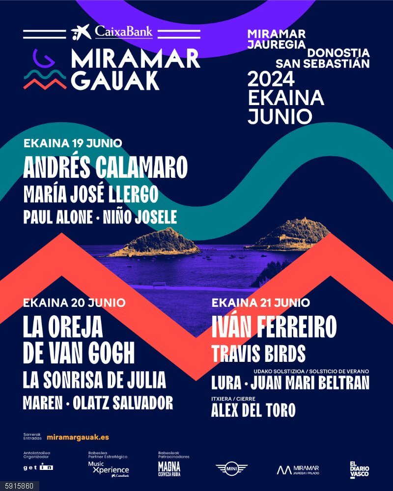 Andrés Calamaro, La Oreja de Van Gogh e Iván Ferreiro encabezan el cartel del I Caixabank Miramar Gauak de San Sebastián Cartel del I festival Caixabank Miramar Gauak