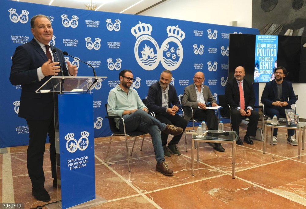 Huelva.-La Diputación de Huelva acoge la presentación de "Lo que dice el político y lo que la gente entiende" Presentación de "Lo que dice el político y lo que la gente entiende"
