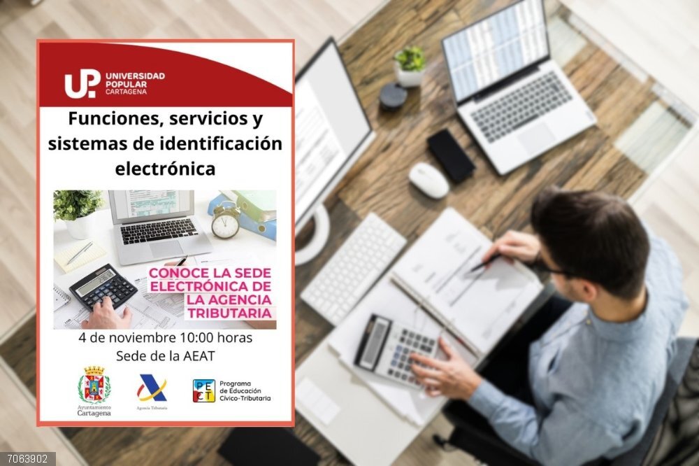 La Universidad Popular de Cartagena ofrece una charla sobre la sede electrónica de la Agencia Tributaria La Universidad Popular de Cartagena ofrece una charla sobre la sede electrónica de la Agencia Tributaria