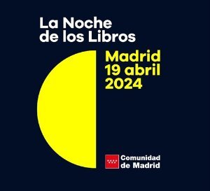 Arranca la Noche de los Libros, una programación que acercará la literatura a los madrileños con más de 530 actividades