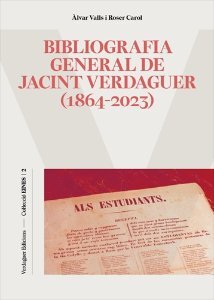 Cubierta de 'Bibliografia general de Jacint Verdaguer (1864-2023)' de Àlvar Valls y Roser Carol
